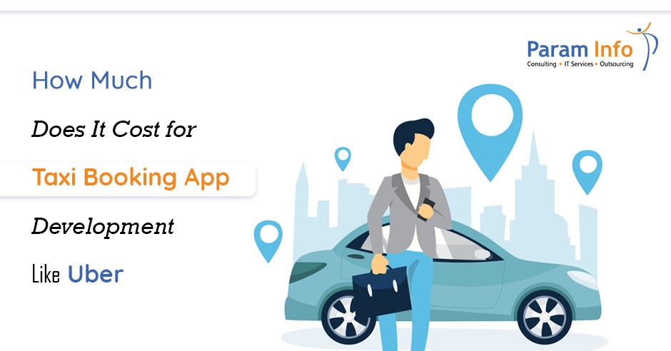 How Much Does It Cost for Taxi Booking App Development Like Uber