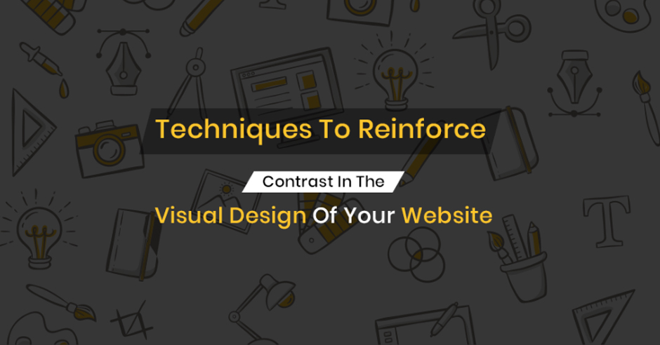 Techniques to Reinforce Contrast in the Visual Design of Your Website