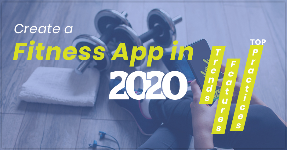 Create a Fitness App in 2020