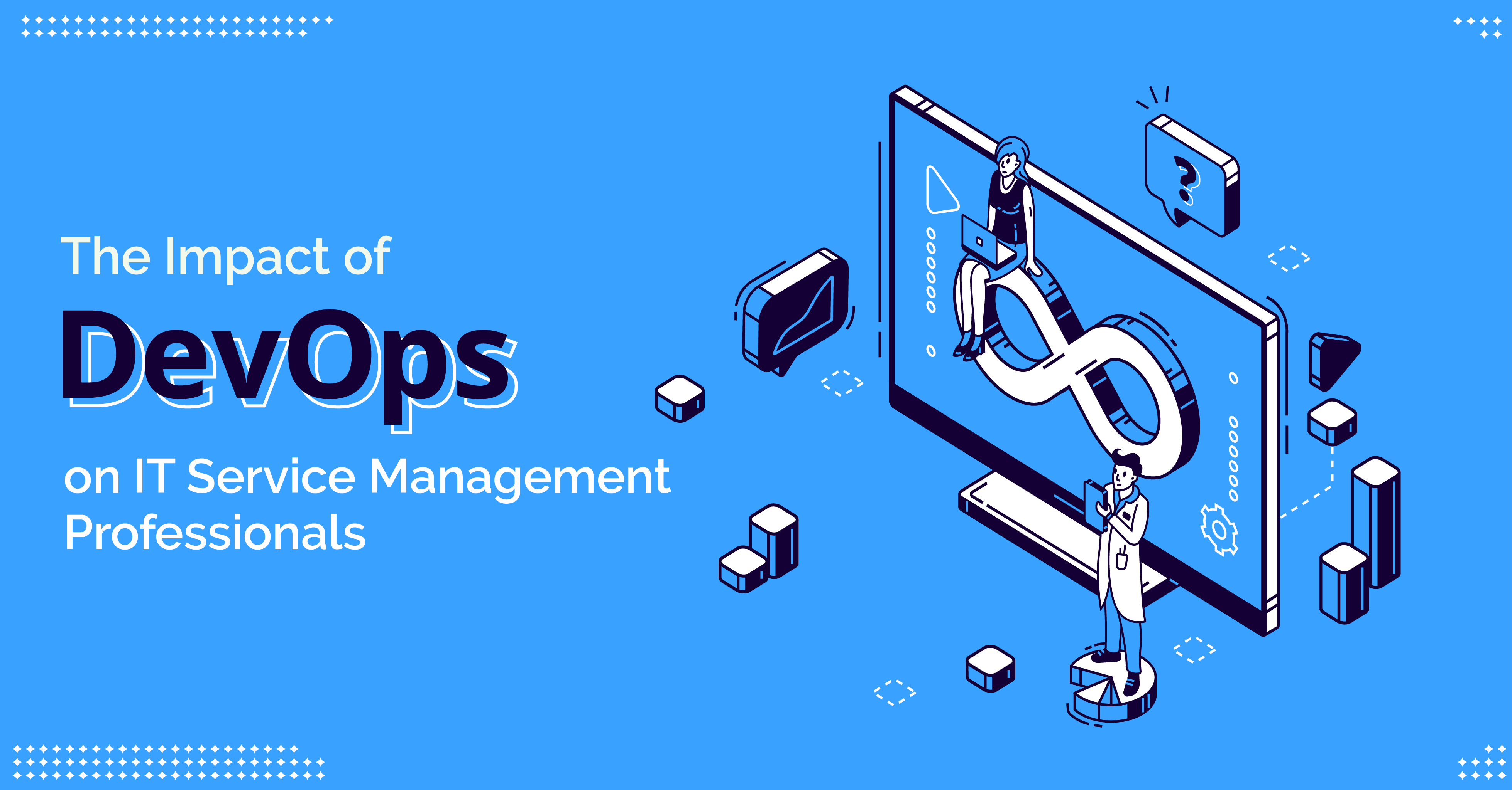 The Impact of DevOps on IT Service Management Professionals